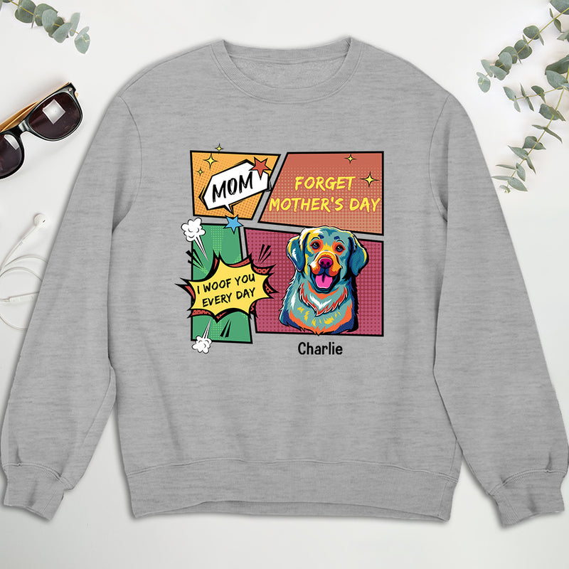 Pop Art We Woof You Every Day - Personalized Custom Sweatshirt
