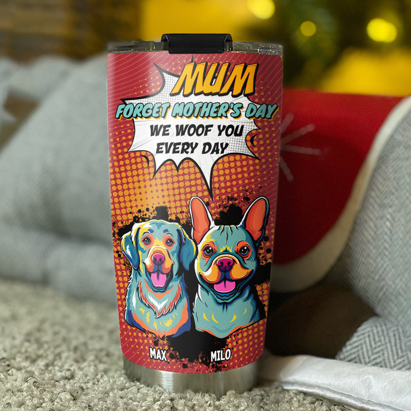I Woof You Every Day - Personalized Custom Tumbler