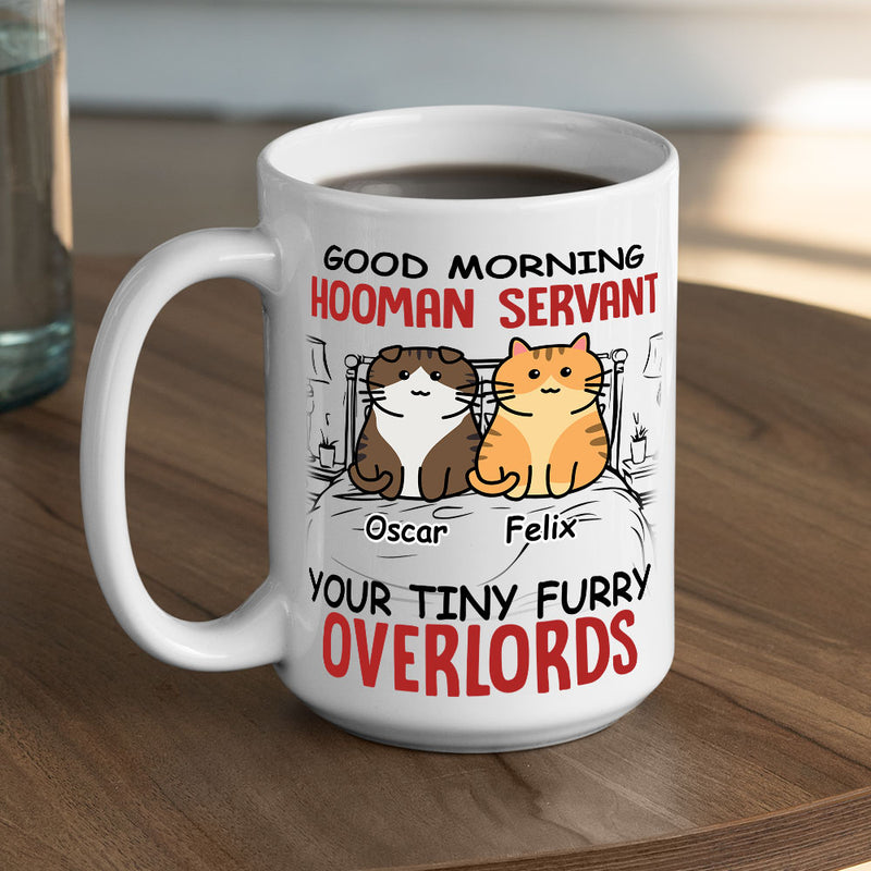 Morning Hooman Servant - Personalized Custom Coffee Mug