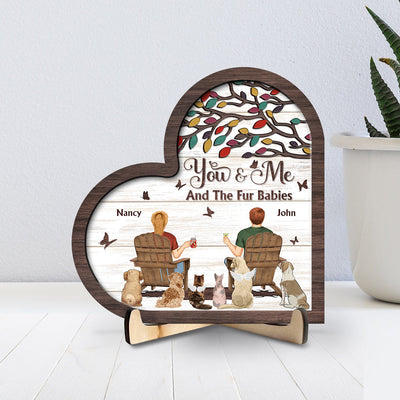 You And Me And The Fur Babies - Personalized Wooden Plaque