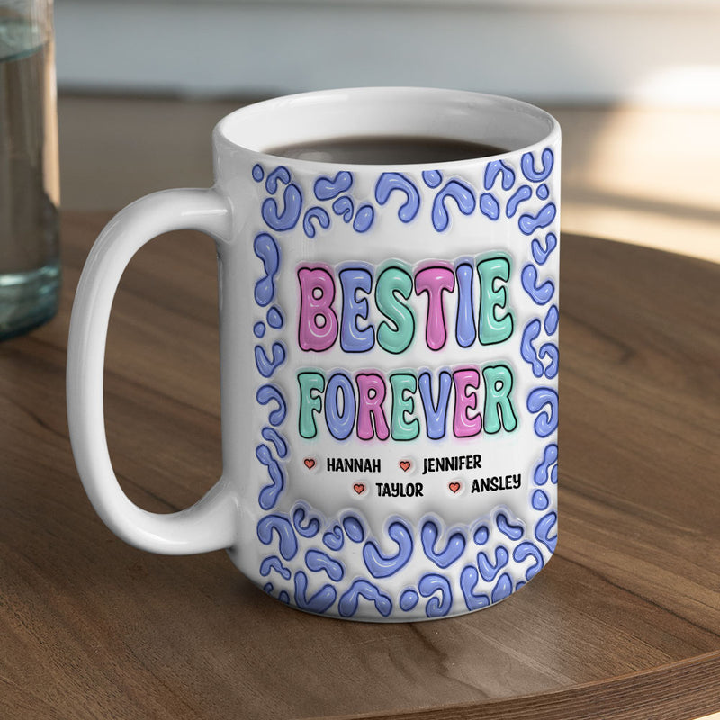 Besties For The Resties - Personalized Custom 3D Inflated Effect Mug