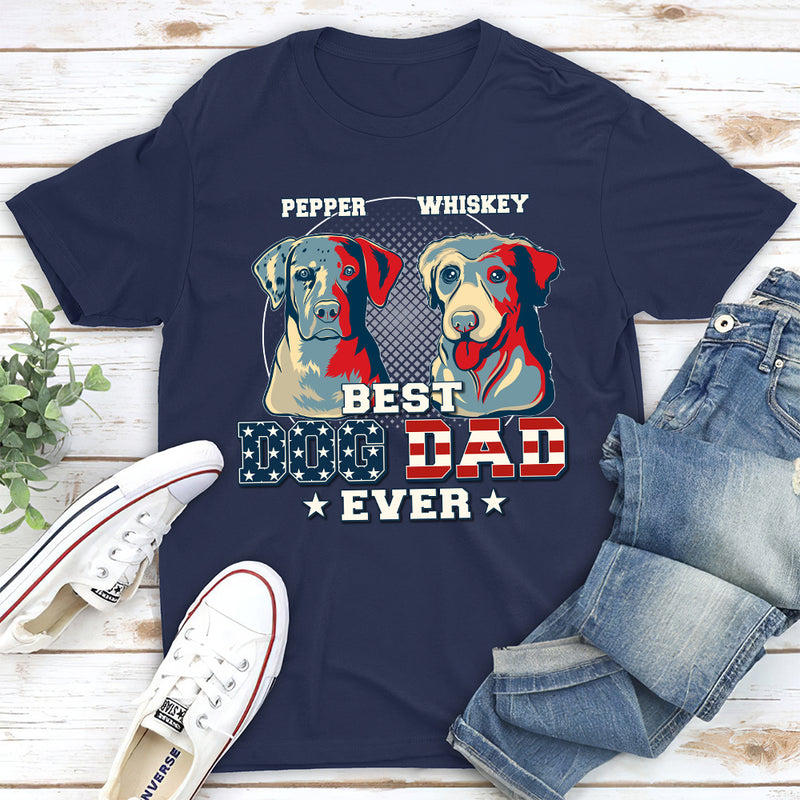 My Best Dog Dad Ever - Personalized Custom Unisex T-shirt