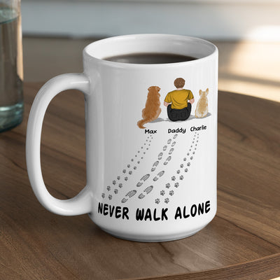 Never Walk Alone - Personalized Custom Coffee Mug