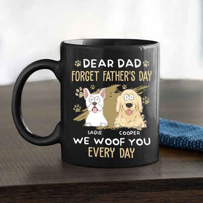 Dear Dad We Woof You Every Day - Personalized Custom Black Coffee Mug