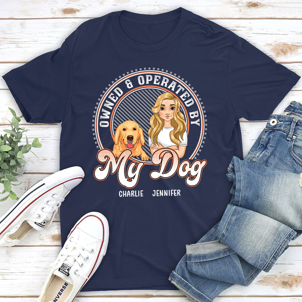 Owned And Operated Personalized Pet Parents Life Custom Unisex T-shirt