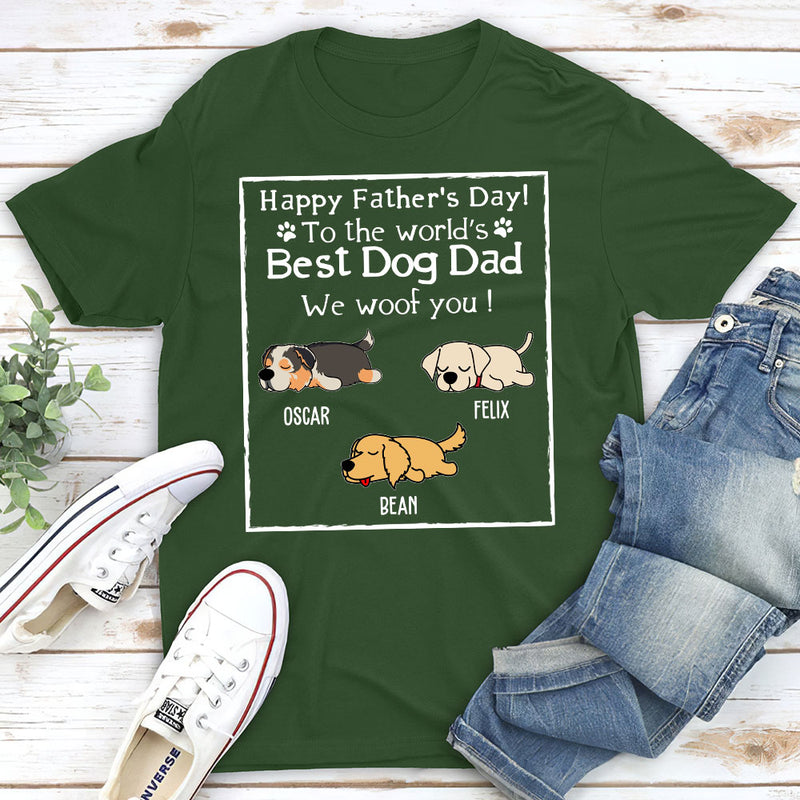 Woof Best Dog Dad Ever - Personalized Custom Unisex T-shirt