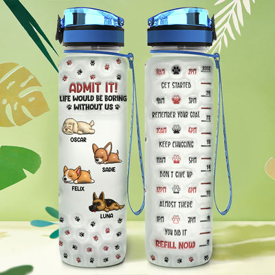 You Will Be Boring Without Us Version 2 - Personalized Custom 3D Inflated Effect Water Tracker Bottle