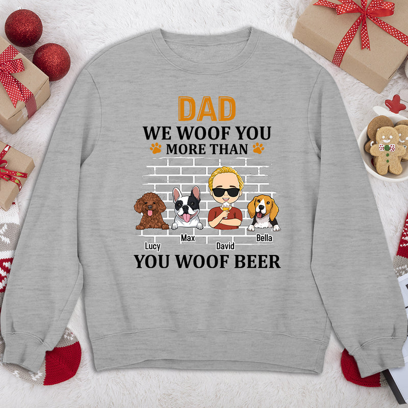 More Than You Woof - Personalized Custom Sweatshirt