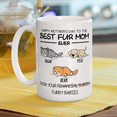 Happy Mother's Day To The Best Fur Mom Ever - Personalized Custom Coffee Mug