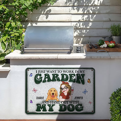 I Want To Work In My Garden Gardening With Dog - Personalized Custom 3D Inflated Effect Metal Sign