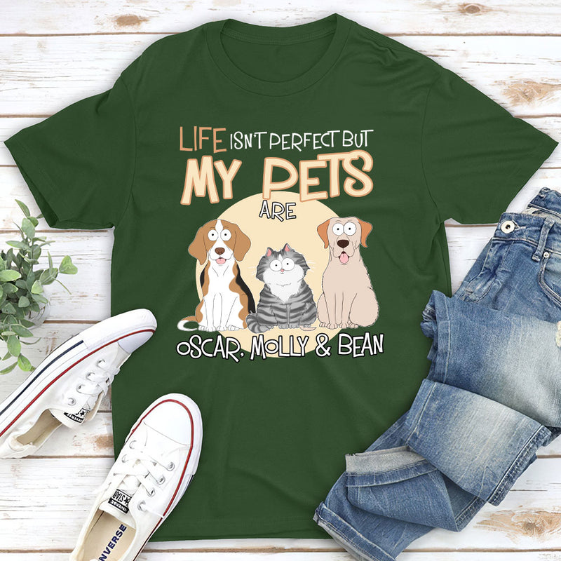 Life Is Not Perfect - Personalized Custom Unisex T-shirt