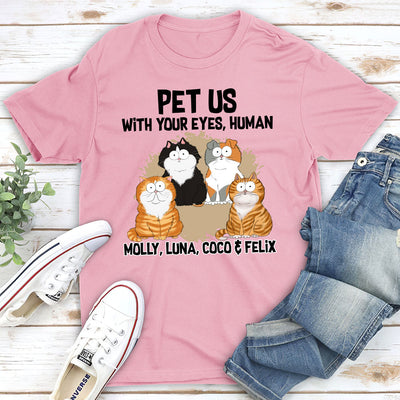 Pet Me With- Personalized Custom Unisex T-shirt