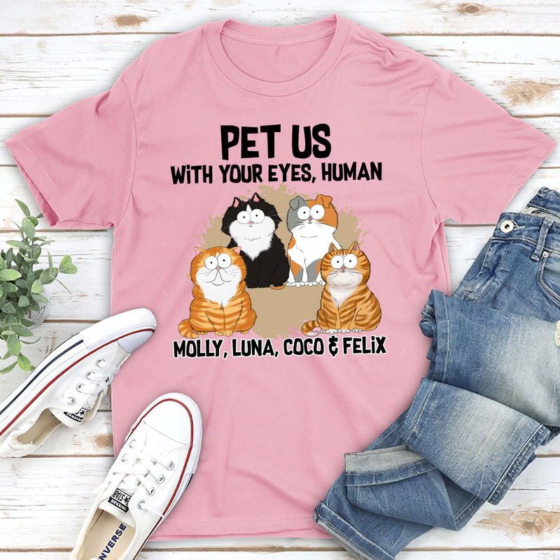 Pet Me With- Personalized Custom Unisex T-shirt