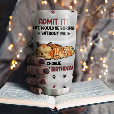 Life Without Us Version Cats - Personalized Custom 3D Inflated Effect Tumbler