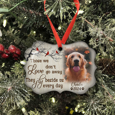 Those We Love Don't Go Away - Personalized Custom Aluminum Ornament