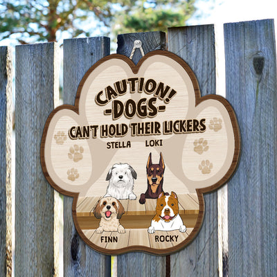 Dog Can Not Hold Licker - Personalized Custom Wood Sign