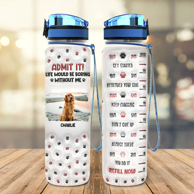 You Will Be Boring Without Us Version 2 - Personalized Custom 3D Inflated Effect Water Tracker Bottle