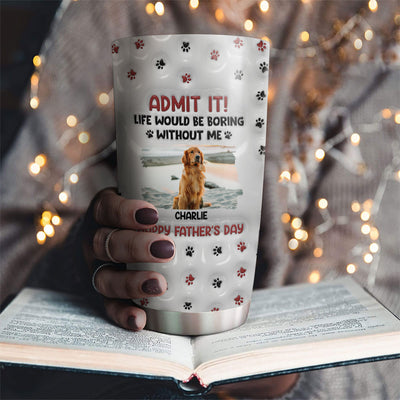 Admit It Paw - Personalized Custom 3D Inflated Effect Tumbler