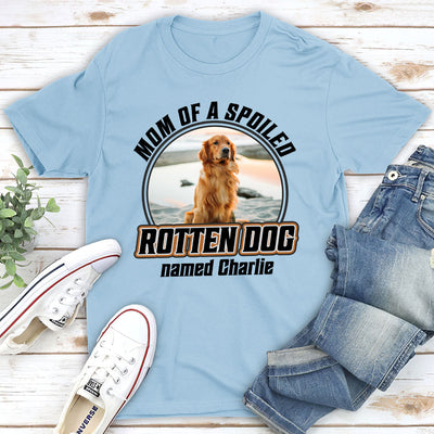 Dad Mom Spoiled Dogs - Personalized Custom Unisex T-shirt