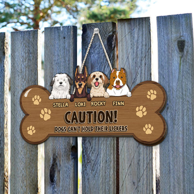 Dog Cant Hold Licker - Personalized Custom Wood Sign