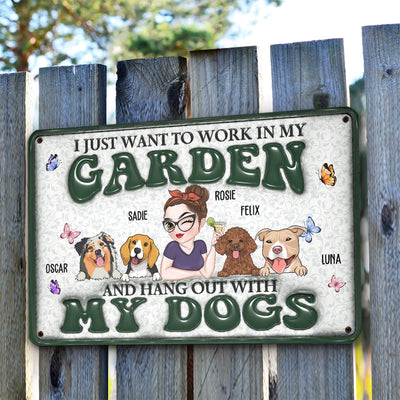 I Want To Work In My Garden Gardening With Dog - Personalized Custom 3D Inflated Effect Metal Sign