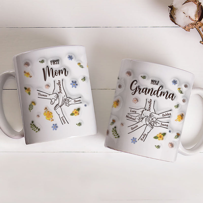 First Mom Now Grandma - Personalized Custom 3D Inflated Effect Mug