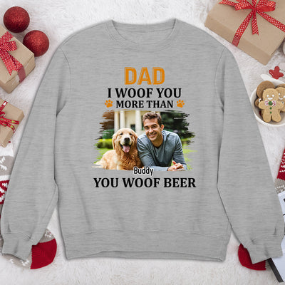 More Than You Woof Photo - Personalized Custom Sweatshirt