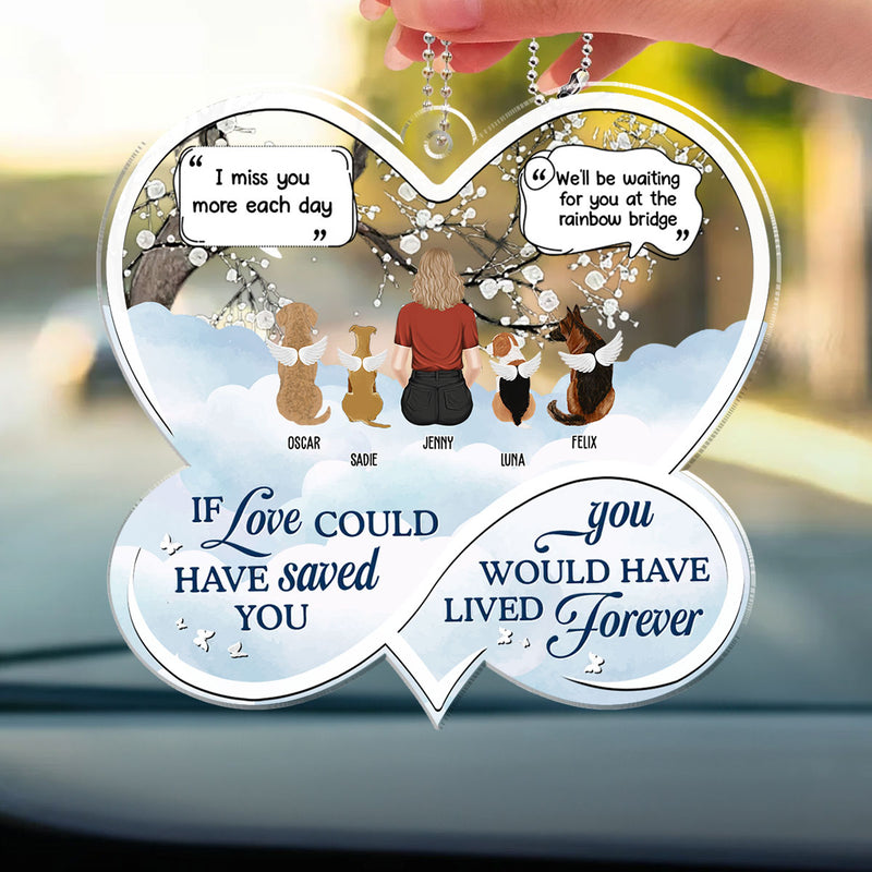 If Love Could Have Saved You -  Personalized Acrylic Car Ornament