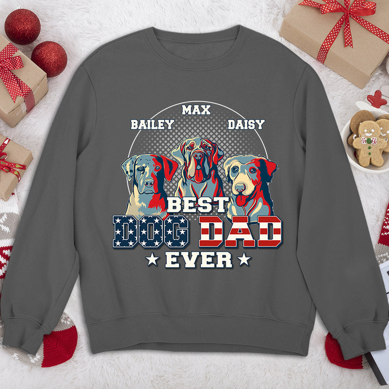 My Best Dog Dad Ever - Personalized Custom Sweatshirt