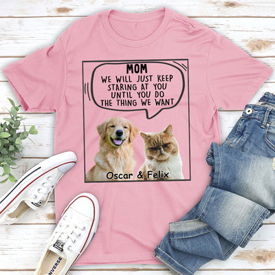 Pets Will Just - Personalized Custom Unisex T-shirt