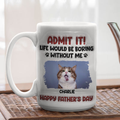 Admit It Cat - Personalized Custom 3D Inflated Effect Mug