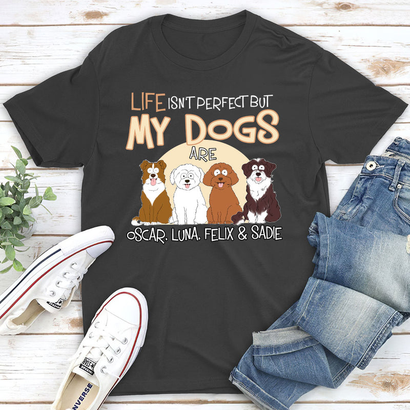 Life Is Not Perfect - Personalized Custom Unisex T-shirt