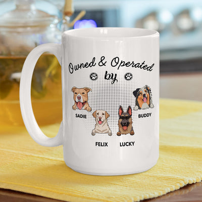 Operated By Dog - Personalized Custom Coffee Mug