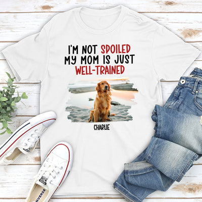 Well Trained Mom Photo - Personalized Custom Unisex T-shirt