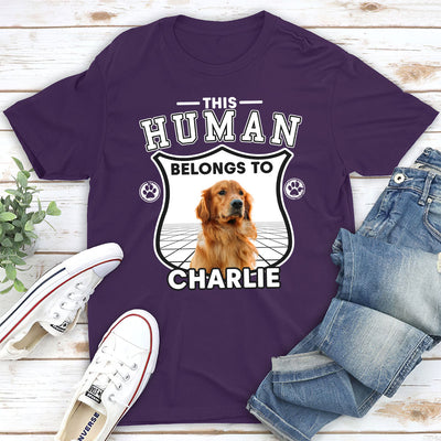 Human Belongs To Dogs Version 2 - Personalized Custom Unisex T-shirt