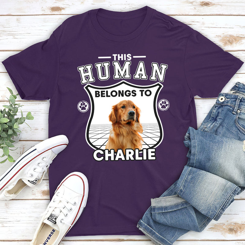 Human Belongs To Dogs Version 2 - Personalized Custom Unisex T-shirt