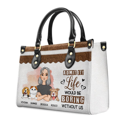 Boring Without Me - Personalized Custom Leather Bag