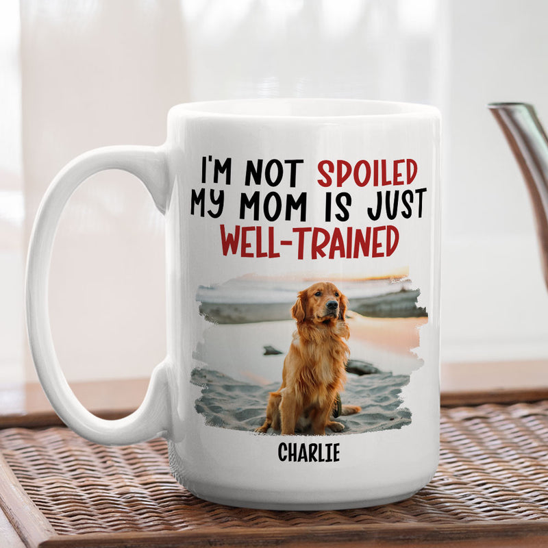 Spoiled Dog & Well Trained Dad - Personalized Custom Coffee Mug