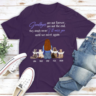 Goodbyes Are Not The End Cat - Personalized Custom Unisex T-shirt