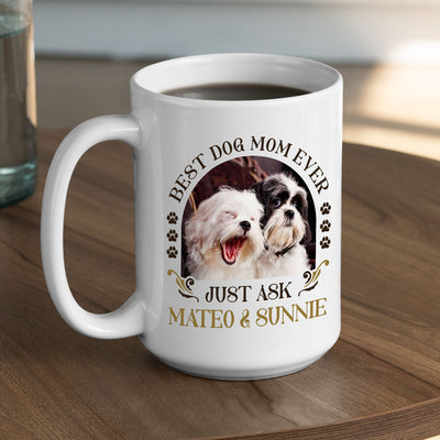 Best Dog Ever Just Ask Vintage - Personalized Custom Coffee Mug