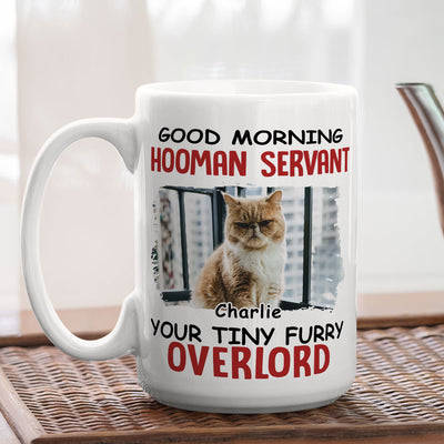 Morning Hooman Servant - Personalized Custom Coffee Mug