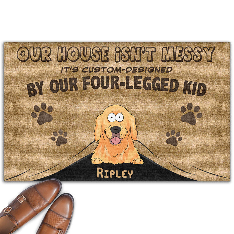 Our House Is Not Messy - Personalized Custom Doormat