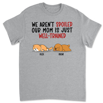 Spoiled Pet & Well Trained Dad - Personalized Custom Unisex T-shirt