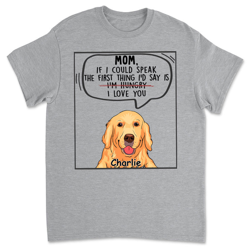 If We Could Speak - Personalized Custom Unisex T-shirt