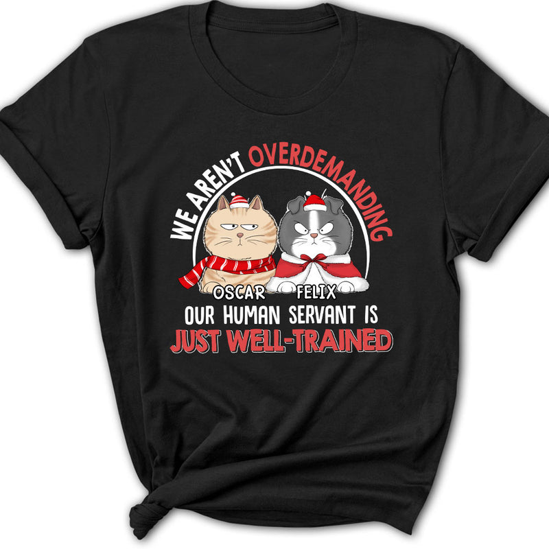 Overdemanding Cats - Personalized Custom Women&