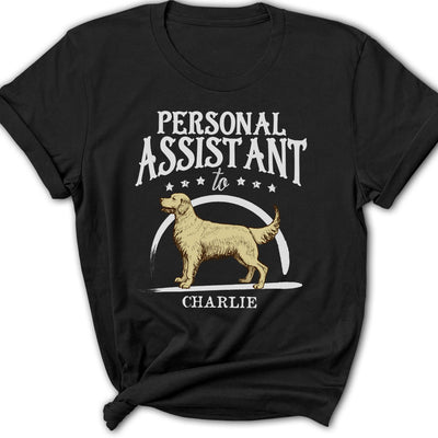 Dog Personal Assistant - Personalized Custom Women's T-shirt