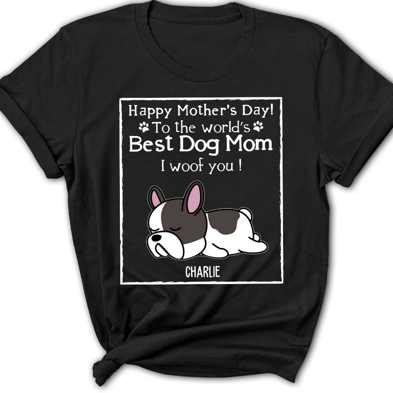 Woof Best Dog Mom Version 2 - Personalized Custom Women&