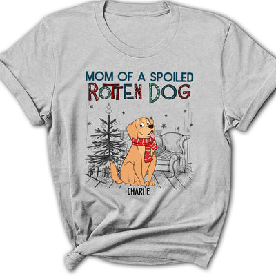 Dad Of A Spoiled Rotten Dog 3 - Personalized Custom Women's T-shirt