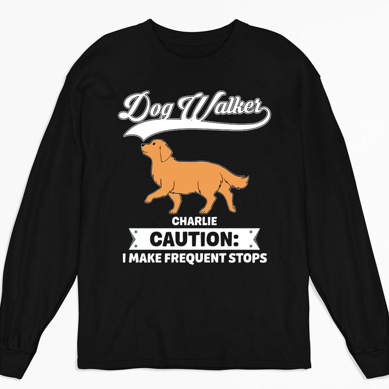 Dog Walker Caution - Personalized Custom Long Sleeve T-shirt