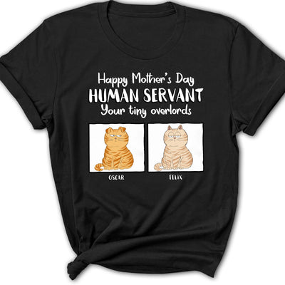 Mothers Day Pet Human Servant - Personalized Custom Women's T-shirt